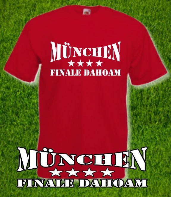 München Finale Dahoam  19.05.2012 T Shirt  S XXL  Endspiel